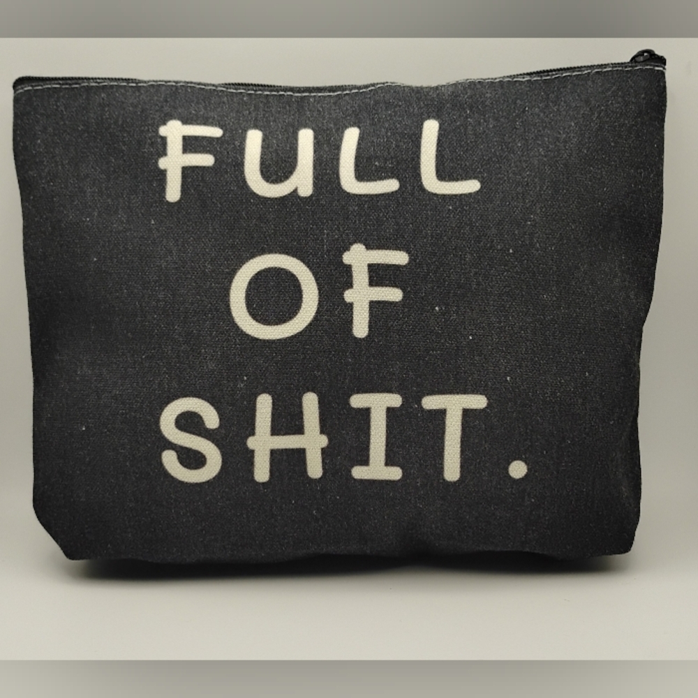 Full Of S*** Cosmetic Pouch (8.5L×6"H) - Picture 2 of 2